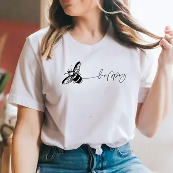 Bee Happy Бъди Щастлива, Женска Тениска от 100% Памук, Вдъхновяваща Тениска С Пчели, Дамски Ежедневни Летни Пуловери С Кръгли деколтета, Топ С Къс Ръкав