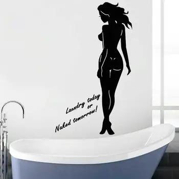 Стикери за стена от Голи Sexy Woman, vinyl стикер за баня, цитат, Пералня Днес, Етикети, без дрехи, фраза, Художествена картина, Водоустойчив